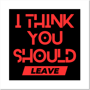 I think you should live. Posters and Art